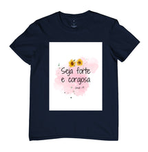 Carregar imagem no visualizador da galeria, Blusa Seja Forte e Corajoso