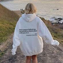 Carregar imagem no visualizador da galeria, Dear Person Behind Me,the World Is A Better Place,with You In It,love,the Person In Front Of You,Women's Plush Letter Printed Kangaroo Pocket Drawstring Printed Hoodie Unisex Trendy Hoodies