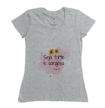 Carregar imagem no visualizador da galeria, Blusa Seja Forte e Corajoso