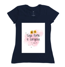 Carregar imagem no visualizador da galeria, Blusa Seja Forte e Corajoso