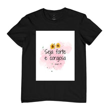 Carregar imagem no visualizador da galeria, Blusa Seja Forte e Corajoso