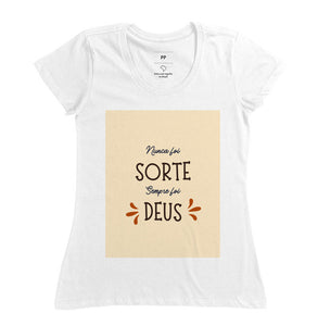 Blusa 100% Algodão Nunca foi Sorte