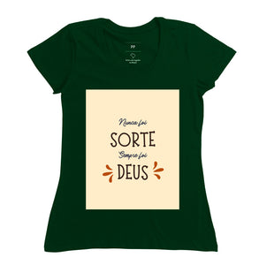 Blusa 100% Algodão Nunca foi Sorte